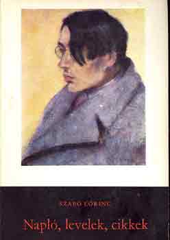 Szab� L�rinc - Napl�k, levelek, cikkek