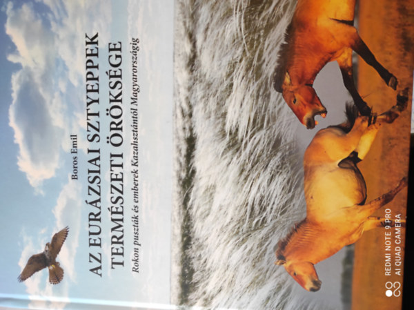 Az eurázsiai sztyeppek természeti öröksége - Rokonpuszták és emberek Kazahsztántól Magyarországig