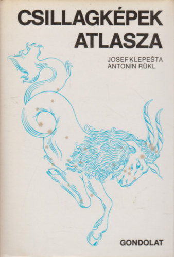 Josef Klepesta; Antonín Rükl - Csillagképek atlasza
