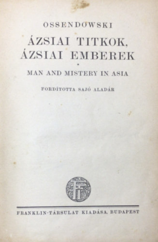 Ossendowski - �zsiai titkok, �zsiai emberek
