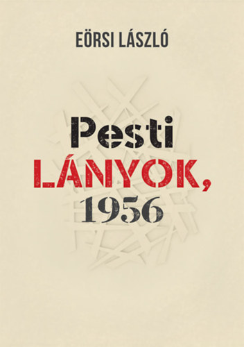 Ersi Lszl - Pesti lnyok, 1956