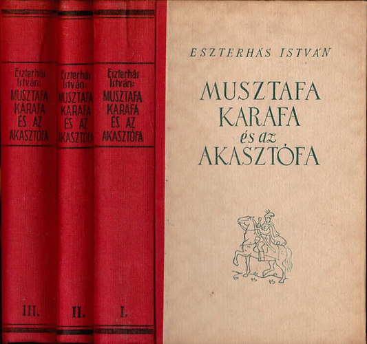 Eszterhás István - Musztafa Karafa és az akasztófa I-III.