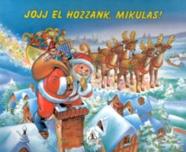 Jjj el hozznk, Mikuls! - Trbeli meseknyv