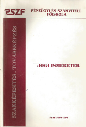 Dr. Dolnay Ott Tamsn (szerk.) - Jogi ismeretek