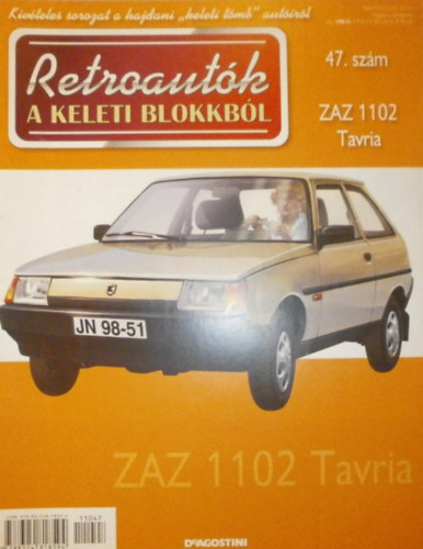 Joanna Dowgiatto-Tyszka (szerk.) - Retroaut�k a keleti blokkb�l 47. - ZAZ 1102 Tavria