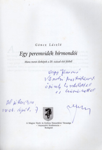 G�ncz L�szl� - Egy peremvid�k h�rmond�i -Mura menti �letk�pek a 20. sz�zad els� fel�b�l - dedik�lt