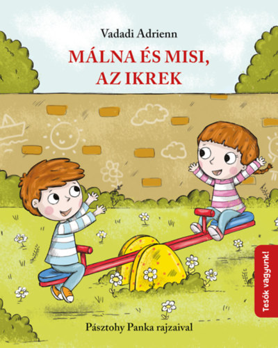 Vadadi Adrienn - M�lna �s Misi, az ikrek