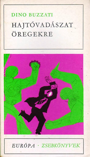 Dino Buzzati - Hajt�vad�szat �regekre
