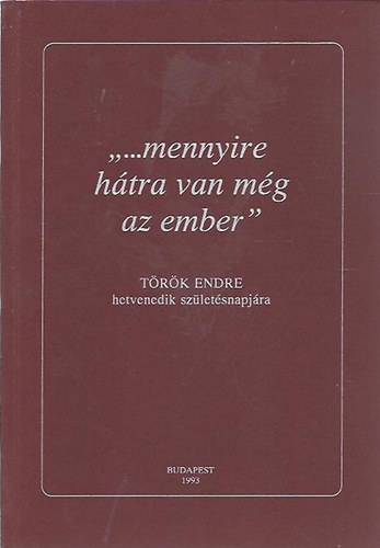 Pint�r-Tiba-Balassa-Milosevits - "...mennyire h�tra van m�g az ember"
