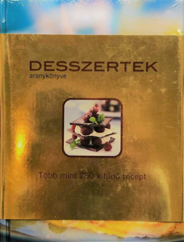 Desszertek aranyknyve