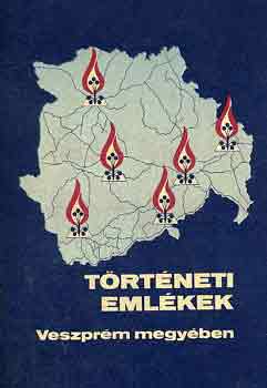 Hadnagy László-Veress D. Csaba - Történeti emlékek Veszprém megyében
