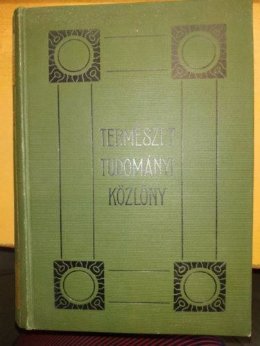 Dr. Ilosvay Lajos; Dr. Gombocz Endre (szerk); Dr. Szabó-Patay József (szerk.) - Természettudományi közlöny. Hatvanegyedik kötet. 875-898. füzet és CLXXIII-CLXXVI. pótfüzet