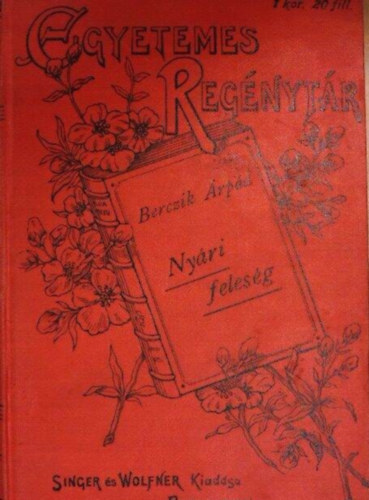 Berczik rpd - Nyri felesg, frjem nsl s egyb elbeszlsek