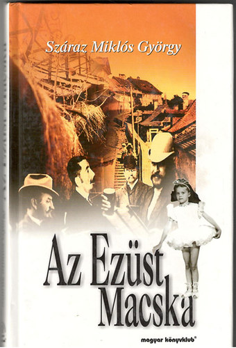 Száraz Miklós György - Az ezüst macska