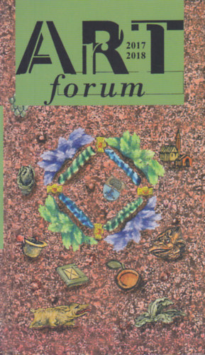 Butak Andrs (szerk.) - Art forum 2017-2018