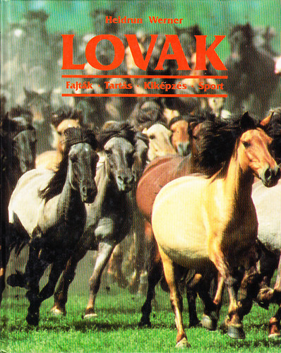 Werner  Heldrun - Lovak (Fajtk, tarts, kikpzs, sport)