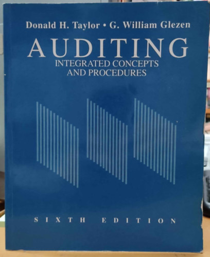 Donald H. Taylor, G. William Glezen - Auditing: Integrated Concepts and Procedures