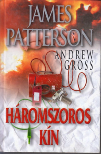 James Patterson, Andrew Gross - Hromszoros kn