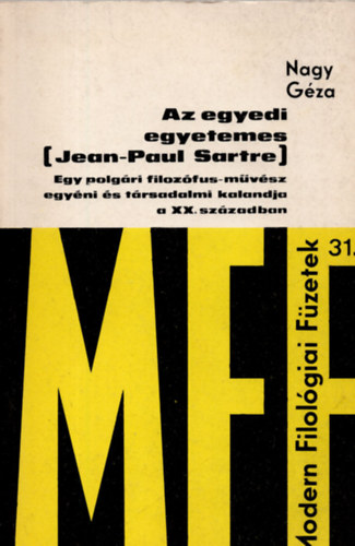 Nagy Gza - Az egyedi egyetemes (Jean-Paul Sartre)
