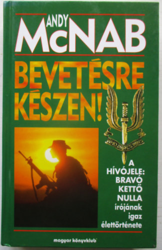 Andy McNab - Bevetésre készen!