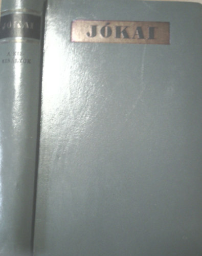 Jókai Mór - A kiskirályok