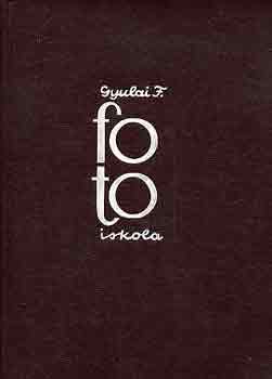 Gyulai Ferenc - Fotoiskola