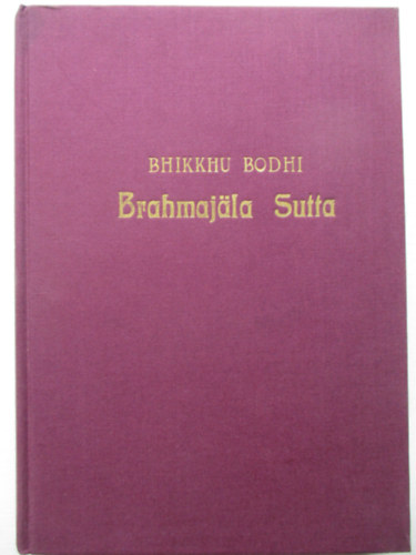Bhikkhu Bodhi - Brahmajäla Sutta