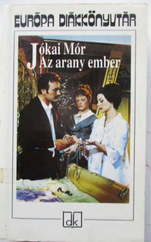 Jókai Mór - Az arany ember