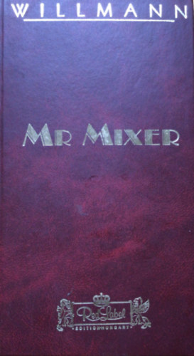 Willmann András - Mr. Mixer