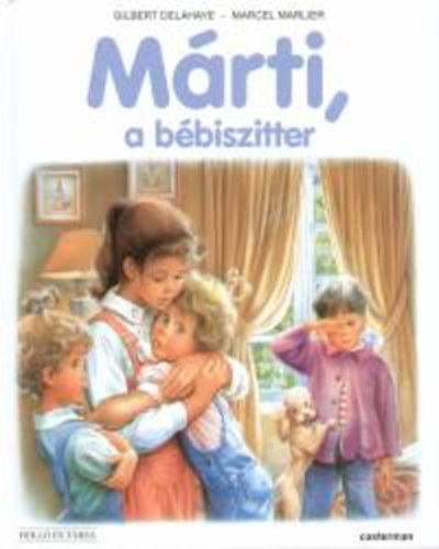 Gilbert Delahaye; Marcel Marlier - Mrti, a bbiszitter