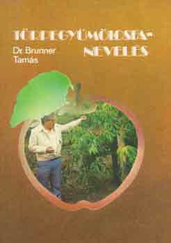 Dr. Brunner Tamás - Törpegyümölcsfanevelés