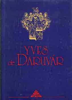 Fehr Gyrgy (Szerk.) - Yves de Daruvr