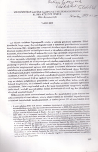 Takcs Edit - Kilencvenhat magyar hadifogoly szzharminchrom el  nem kldtt levele 1944. decemberbl - dediklt Klnlenyomat