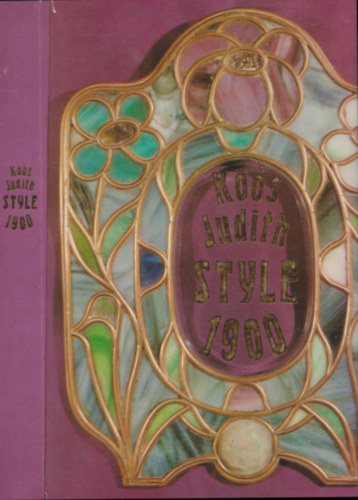 Kos Judit - Kos Judith Style 1900