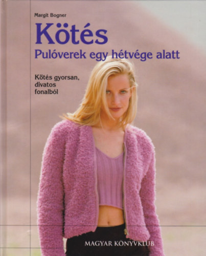 Margit Bogner - Kts - Pulverek egy htvge alatt