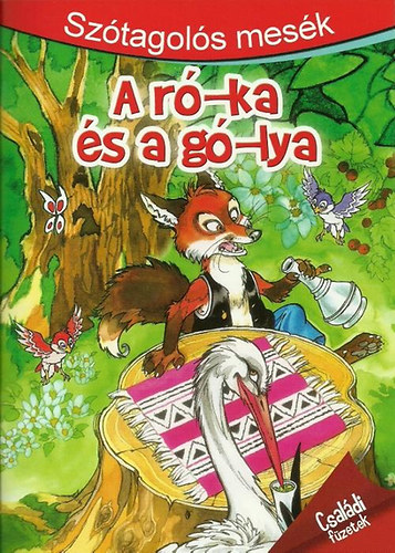 A Ró-ka és a gó-lya - Szótagolós mesék