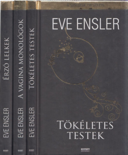 Eve Ensler - 3db antolgia - A vagina monolgok + rz lelkek + Tkletes testek