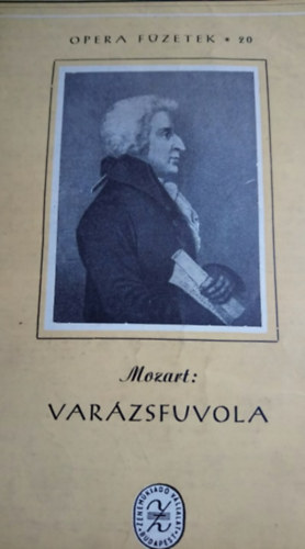 Mozart - Varázsfuvola Opera füzetek 20