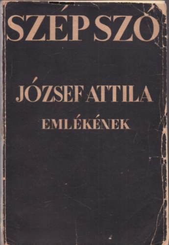 Fejtő Ferenc, Gáspár Z., Hatvany B... (Szerk.) - Szép Szó. Hatodik kötet. 1938. - József Attila szám.