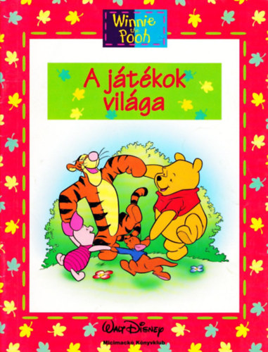 A jtkok vilga (Micimack Knyvklub)