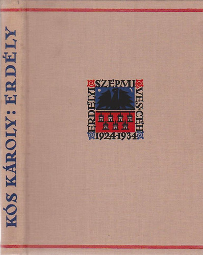 K�s K�roly - Erd�ly: Kulturt�rt�neti v�zlat