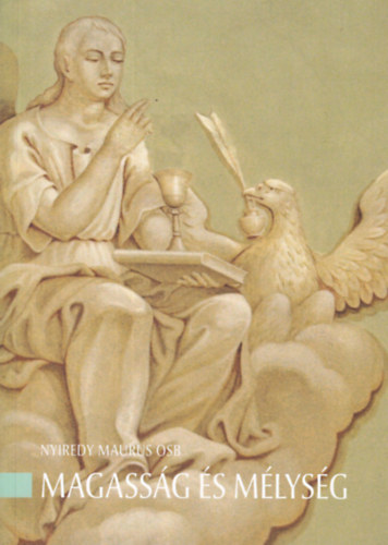 Nyiredy Maurus - Magass�g �s m�lys�g