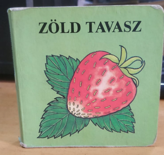 Rnyi Krisztina (ill.) - Beszlni tanulok: Zld tavasz kis mret, lapoz