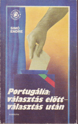 Sim� Endre - Portug�lia: v�laszt�s el�tt - v�laszt�s ut�n