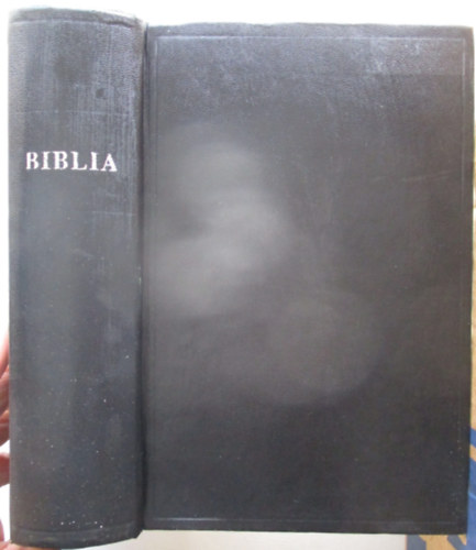 Biblia - Istennek az Ószövetségben és Újszövetségben adott kijelentése