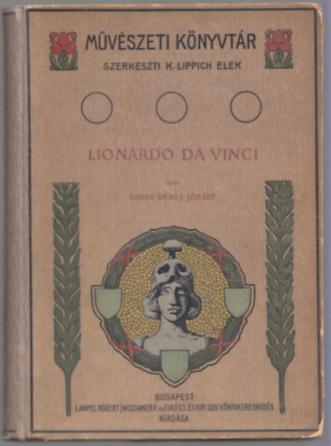 Diner-Dnes Jzsef - Leonardo da Vinci s a renaissance kialakulsa