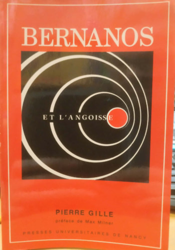 Pierre Gille, Max Milner - Bernanos - Et L'Angoisse
