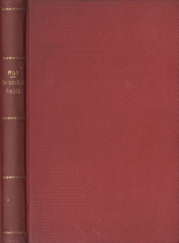 Ady Endre - Az utolsó hajók