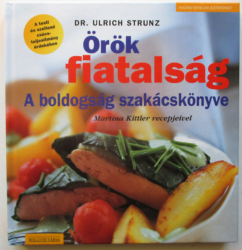 Dr. Ulrich Strunz - rk fiatalsg - A boldogsg szakcsknyve