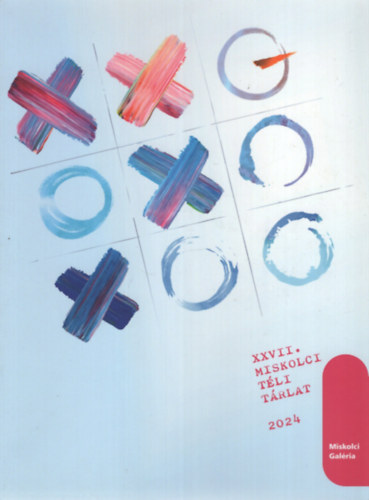 Madar�sz Gy�rgyi (szerk.) - XXVII. Miskolci T�li T�rlat